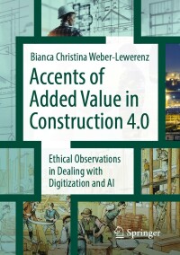 Cover image: Accents of added value in construction 4.0 9783658394066