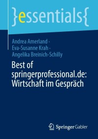 表紙画像: Best of springerprofessional.de: Wirtschaft im Gespräch 9783658394516