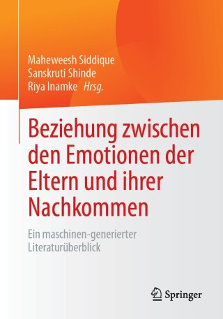 Cover image: Beziehung zwischen den Emotionen der Eltern und ihrer Nachkommen 9783658394929
