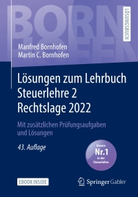 Imagen de portada: Lösungen zum Lehrbuch Steuerlehre 2 Rechtslage 2022 43rd edition 9783658395155
