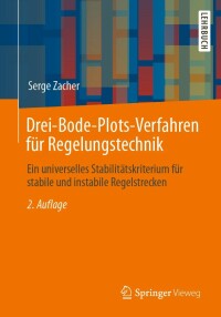 Cover image: Drei-Bode-Plots-Verfahren für Regelungstechnik 2nd edition 9783658395544