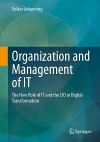 صورة الغلاف: Organization and Management of IT 9783658395711