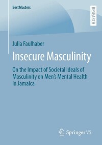 Cover image: Insecure Masculinity 9783658395896