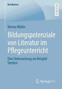 Cover image: Bildungspotenziale von Literatur im Pflegeunterricht 9783658396329