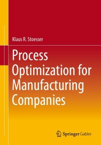 Imagen de portada: Process Optimization for Manufacturing Companies 9783658396701