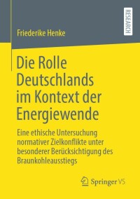 Imagen de portada: Die Rolle Deutschlands im Kontext der Energiewende 9783658396954