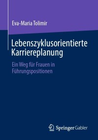 Imagen de portada: Lebenszyklusorientierte Karriereplanung 9783658397104