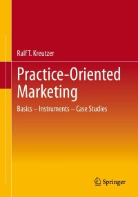 Cover image: Practice-Oriented Marketing 9783658397166