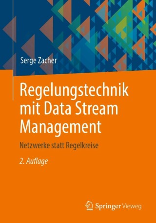Imagen de portada: Regelungstechnik mit Data Stream Management 2nd edition 9783658397227