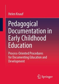 Cover image: Pedagogical Documentation in Early Childhood Education 9783658397357