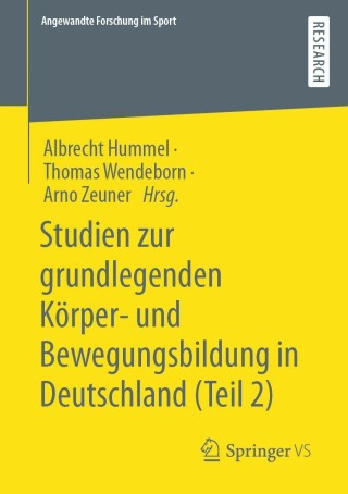 Titelbild: Studien zur grundlegenden Körper- und Bewegungsbildung in Deutschland (Teil 2) 9783658397500