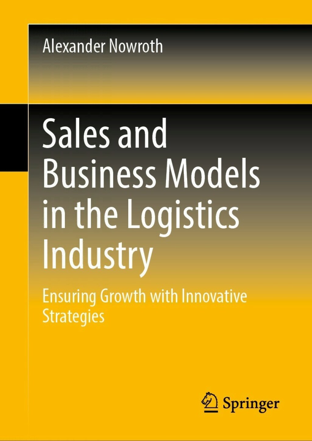Sales and Business Models in the Logistics Industry Ensuring Growth with Innovative Strategies