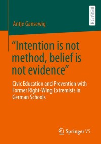 Cover image: “Intention is not method, belief is not evidence” 9783658397753