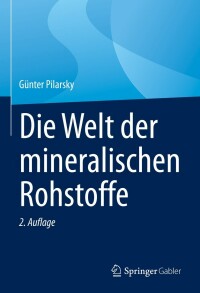 表紙画像: Die Welt der mineralischen Rohstoffe 2nd edition 9783658397913