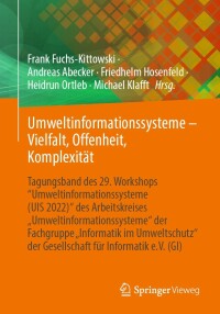 Imagen de portada: Umweltinformationssysteme – Vielfalt, Offenheit, Komplexität 9783658397951