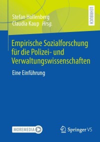 Imagen de portada: Empirische Sozialforschung für die Polizei- und Verwaltungswissenschaften 9783658398026