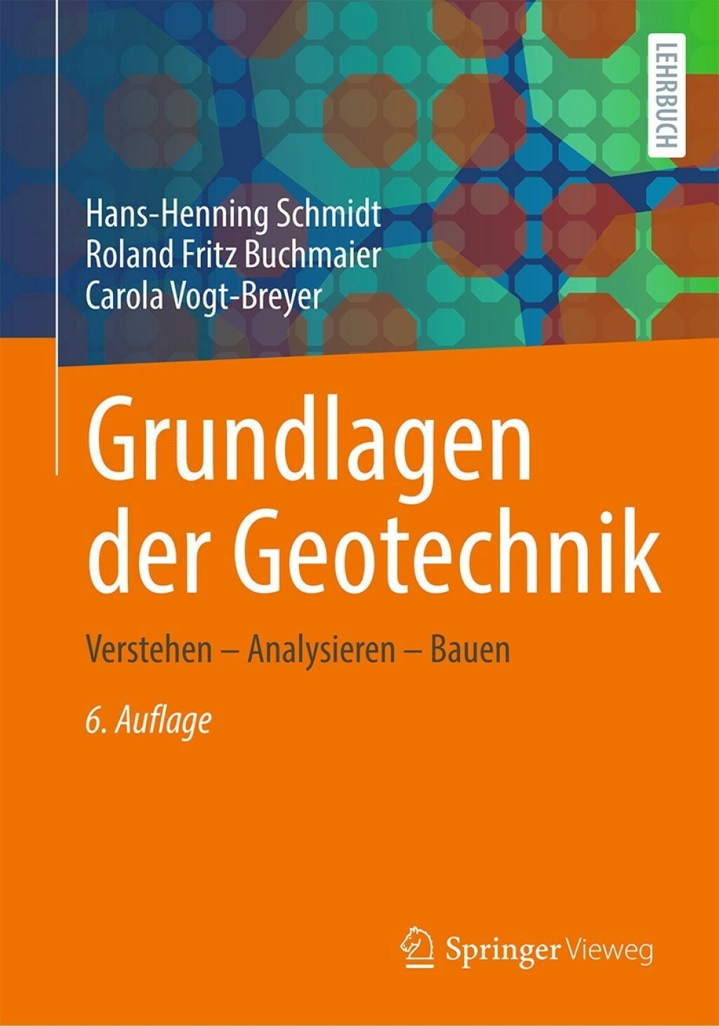 Grundlagen der Geotechnik Verstehen – Analysieren – Bauen 6th Edition