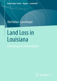 表紙画像: Land Loss in Louisiana 9783658398880