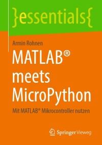 Cover image: MATLAB® meets MicroPython 9783658399481