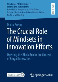 表紙画像: The Crucial Role of Mindsets in Innovation Efforts 9783658399696