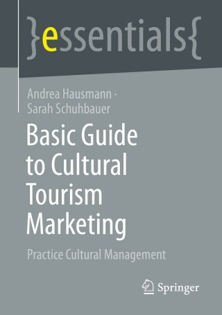 Cover image: Basic Guide to Cultural Tourism Marketing 9783658399733