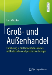 Imagen de portada: Groß- und Außenhandel 9783658399924