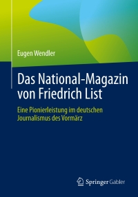 Cover image: Das National-Magazin von Friedrich List 9783658400347