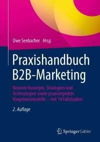 Cover image: Praxishandbuch B2B-Marketing 2nd edition 9783658400361