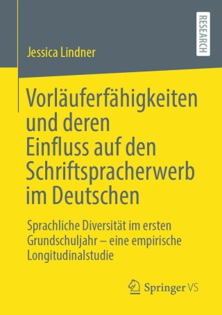 表紙画像: Vorläuferfähigkeiten und deren Einfluss auf den Schriftspracherwerb im Deutschen 9783658400620