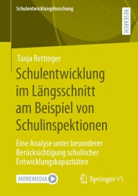 Imagen de portada: Schulentwicklung im Längsschnitt am Beispiel von Schulinspektionen 9783658401153