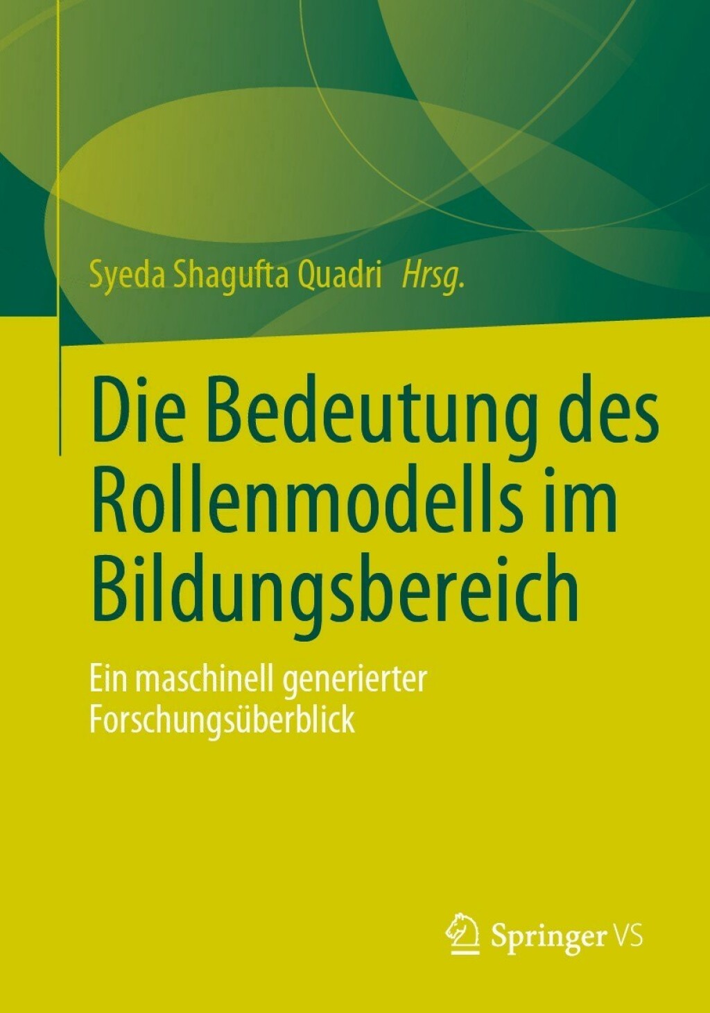 Die Bedeutung des Rollenmodells im Bildungsbereich Ein maschinell generierter Forschungsüberblick