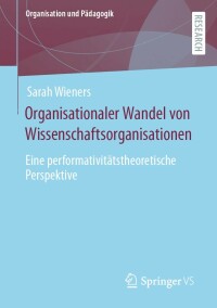 Imagen de portada: Organisationaler Wandel von Wissenschaftsorganisationen 9783658403072