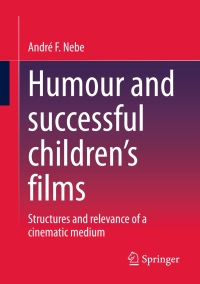 Cover image: Humour and successful children's films 9783658403225