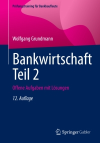 Imagen de portada: Bankwirtschaft Teil 2 12th edition 9783658403911