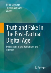 Omslagafbeelding: Truth and Fake in the Post-Factual Digital Age 9783658404055