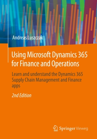 Omslagafbeelding: Using Microsoft Dynamics 365 for Finance and Operations 2nd edition 9783658404529