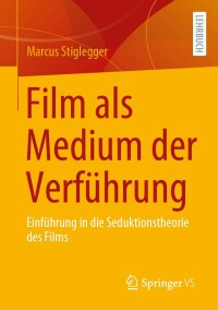 Cover image: Film als Medium der Verführung 9783658404772