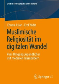 Cover image: Muslimische Religiosität im digitalen Wandel 9783658404895