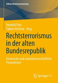 Cover image: Rechtsterrorismus in der alten Bundesrepublik 9783658405045