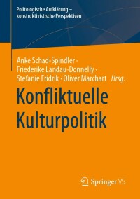 Omslagafbeelding: Konfliktuelle Kulturpolitik 9783658405120