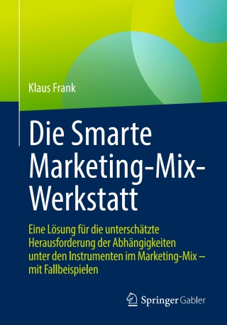 Cover image: Die Smarte Marketing-Mix-Werkstatt 9783658406127