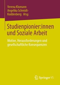 Cover image: Studienpionier:innen und Soziale Arbeit 9783658406394