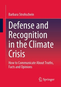 Cover image: Defense and Recognition in the Climate Crisis 9783658407230