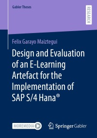 Imagen de portada: Design and Evaluation of an E-Learning Artefact for the Implementation of SAP S/4HANA® 9783658407308