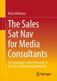 Titelbild: The Sales Sat Nav for Media Consultants 9783658407339