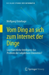 صورة الغلاف: Vom Ding an sich zum Internet der Dinge 9783658407360