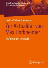 Imagen de portada: Zur Aktualität von Max Horkheimer 9783658407735