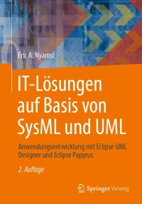 Cover image: IT-Lösungen auf Basis von SysML und UML 2nd edition 9783658408381