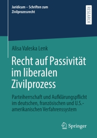 Cover image: Recht auf Passivität im liberalen Zivilprozess 9783658408466