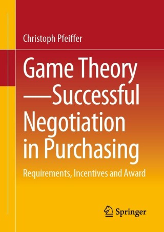 Cover image: Game Theory - Successful Negotiation in Purchasing 9783658408671